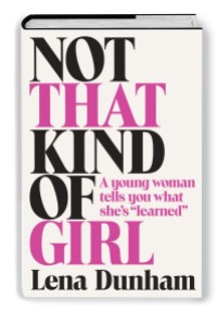 not_that_kind_of_girl_by_lena_dunham_WEB